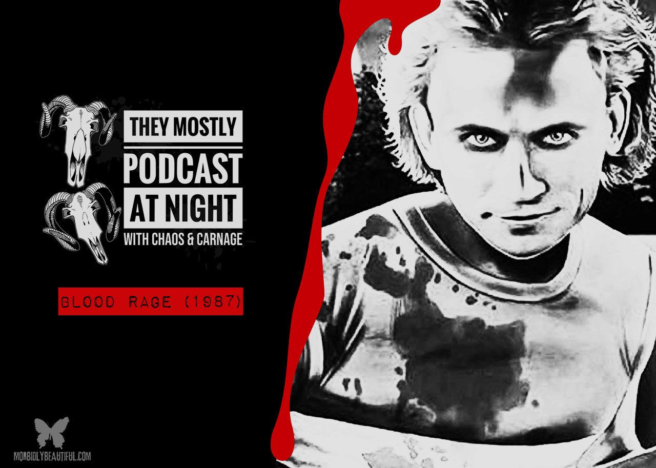 They Mostly Podcast At Night: Blood Rage