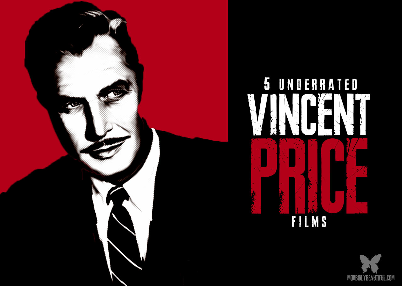 Five Underrated Vincent Price Films