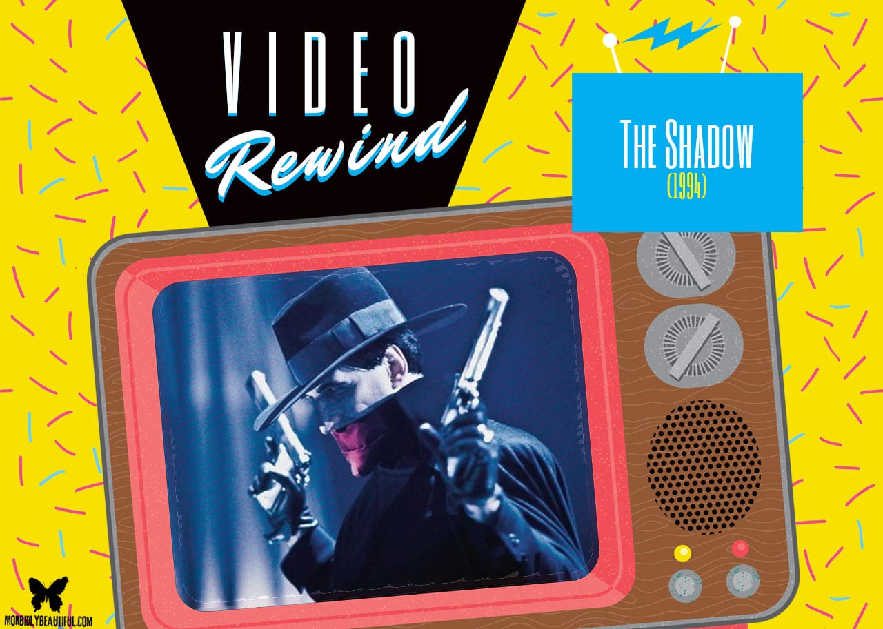 Video Rewind: The Shadow (1994)