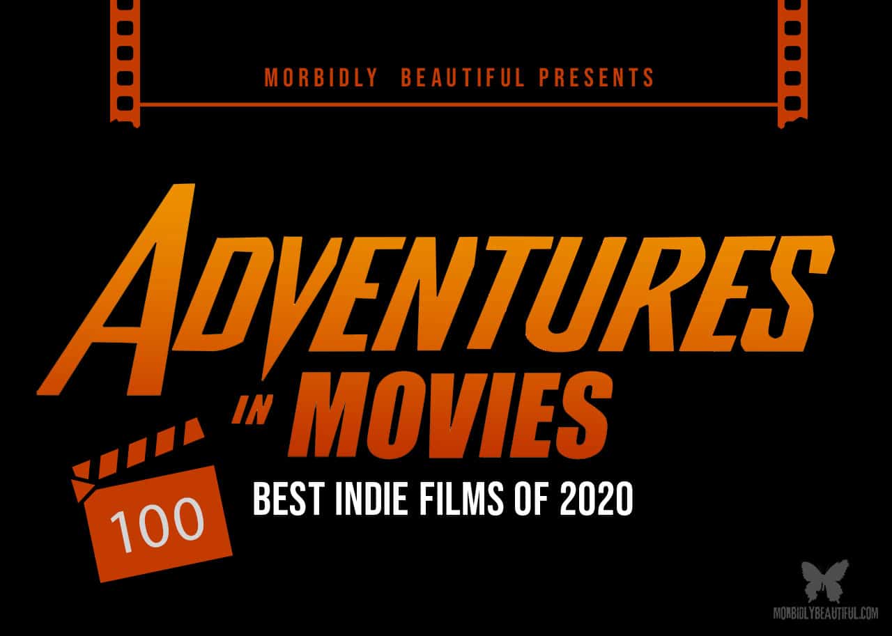 Adventures in Movies: Best Indie Films of 2020