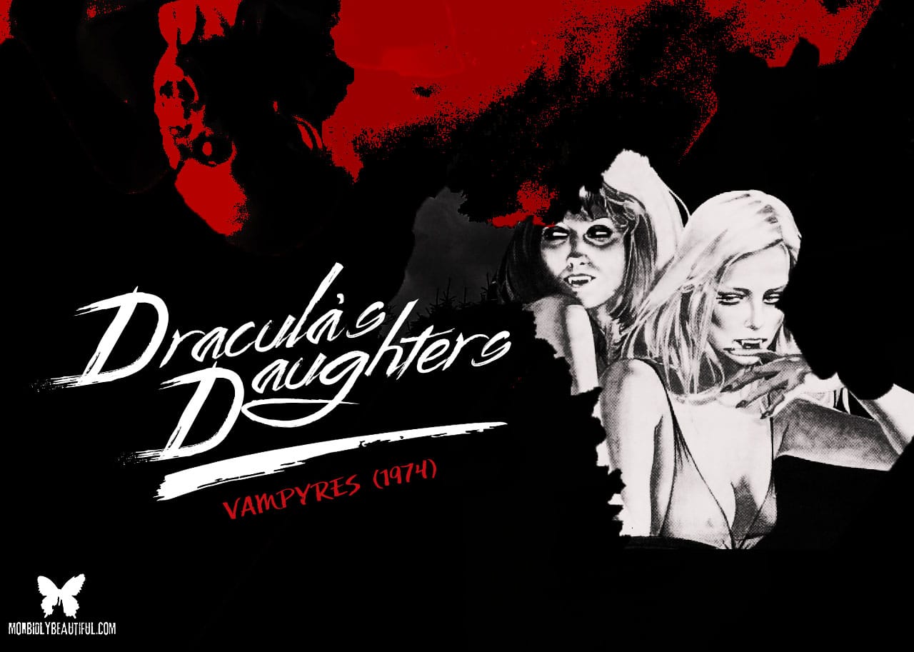 Dracula's Daughters: Vampyres (1974)