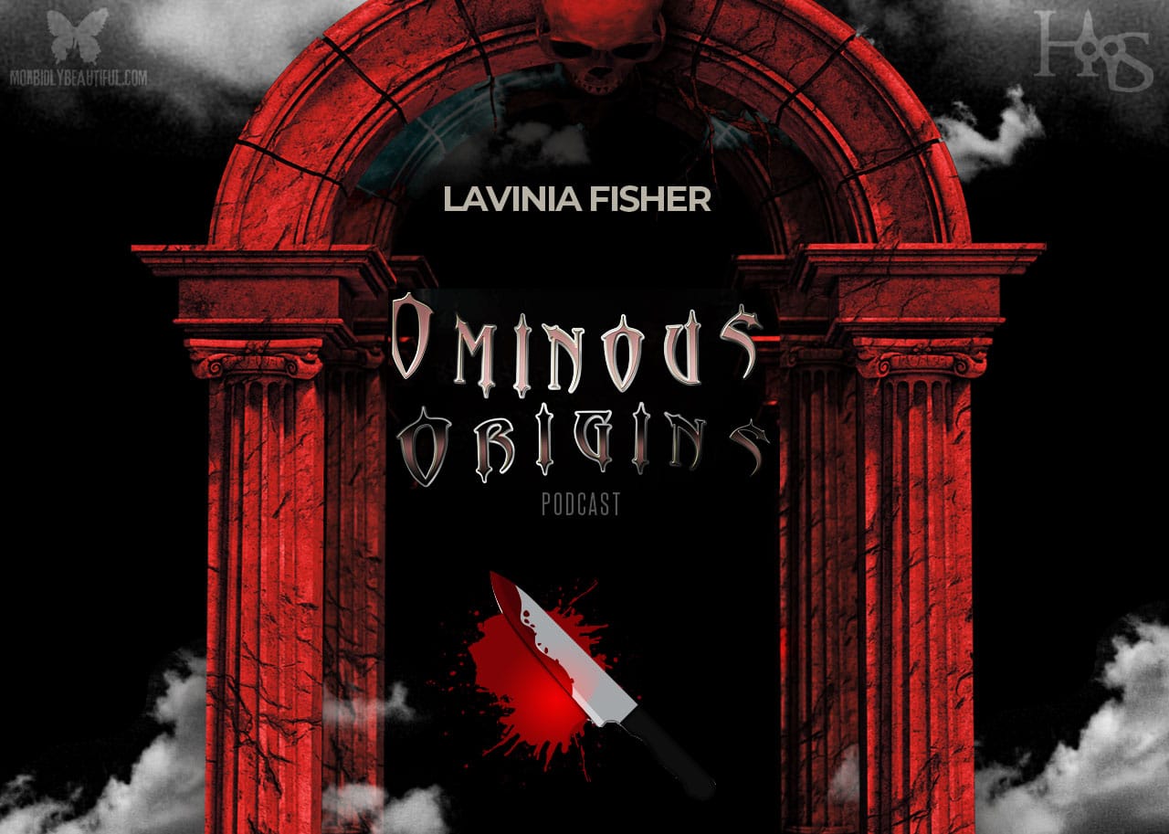 Ominous Origins: Lavinia Fisher (True Crime)