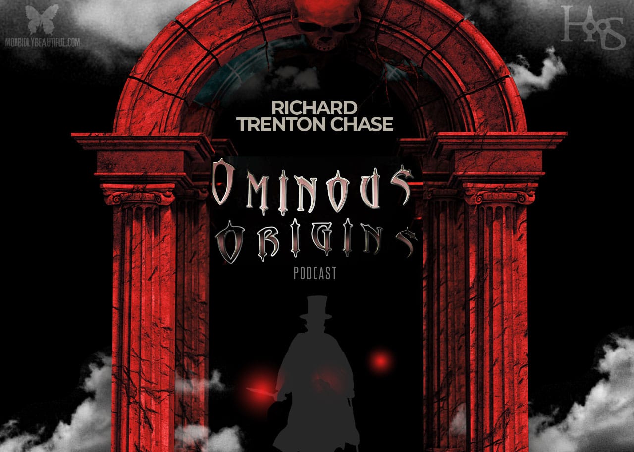 Ominous Origins: Richard Trenton Chase