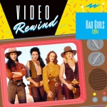 Video Rewind: Bad Girls (1994)