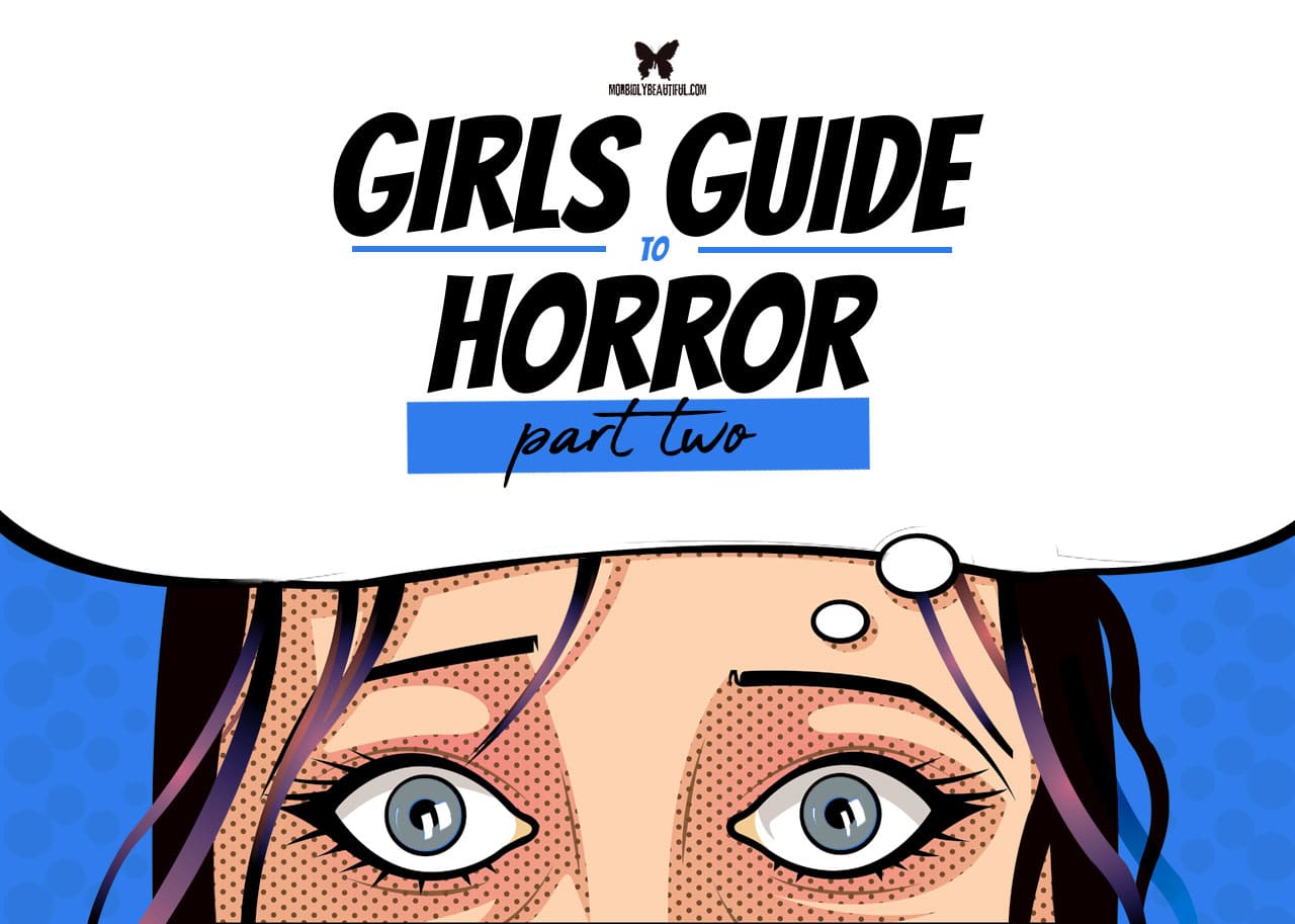 Girls Guide to Horror: Core Classics (Part 2)