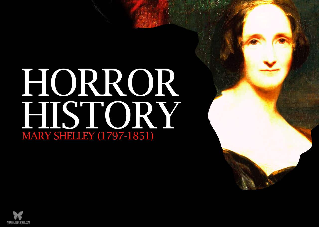 Horror History: The Legacy of Mary Shelley