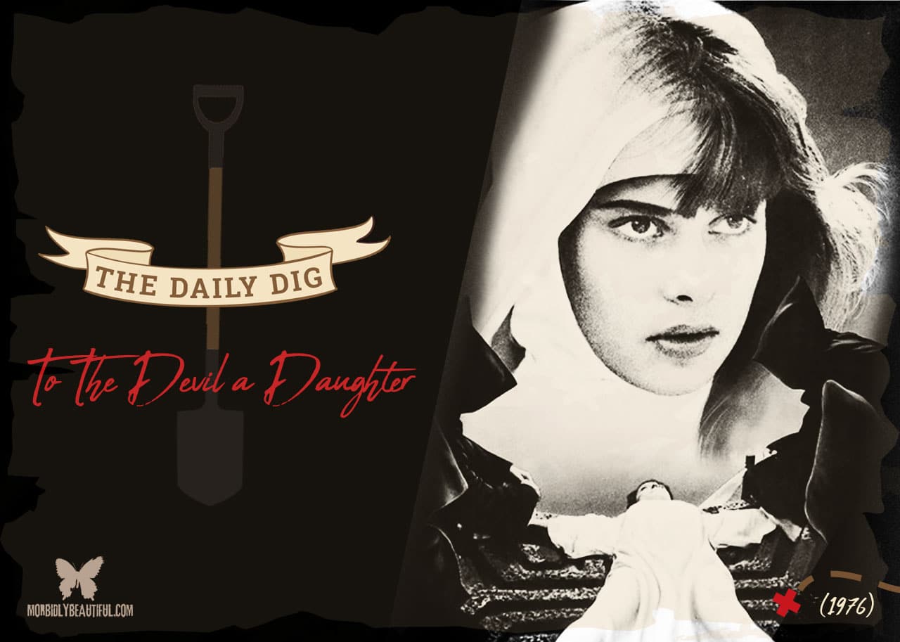 The Daily Dig: To The Devil a Daughter (1976)