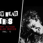 Now Hear This: Danny Elfman Singles Series (Vol. 1)