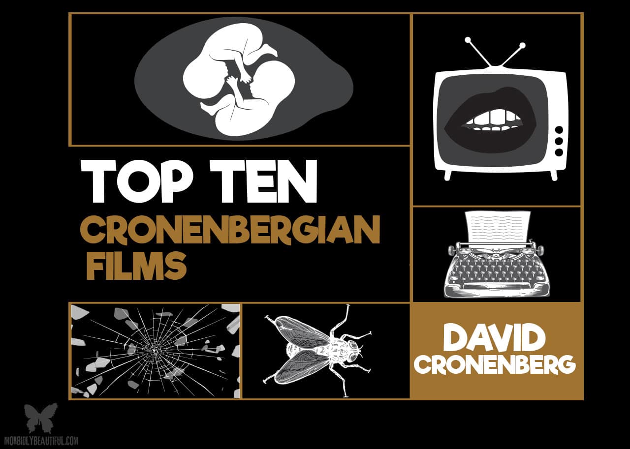 Top Ten Cronenbergian Films