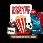 Movie Night: Witness Infection (2020)