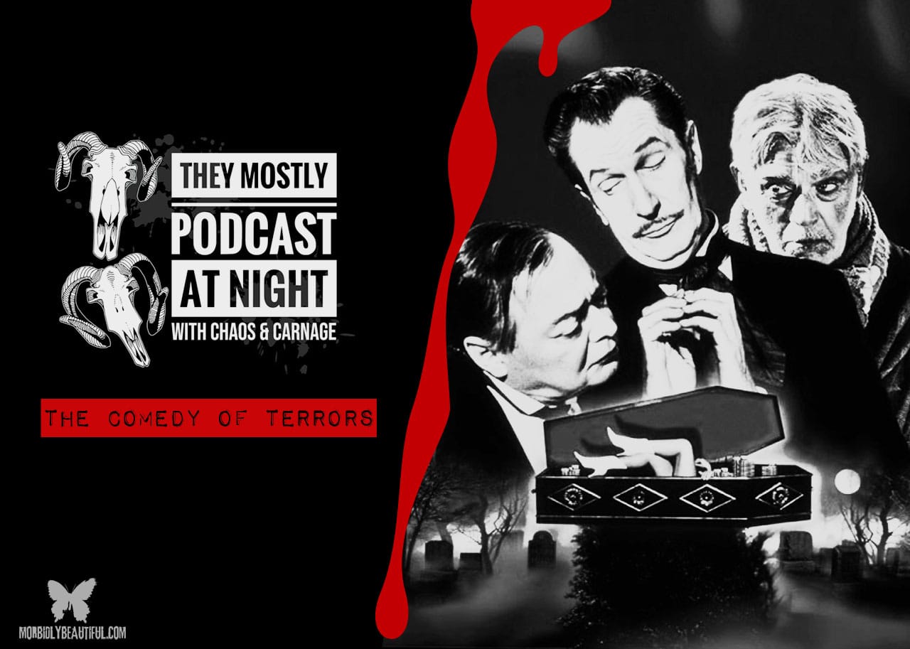 They Mostly Podcast at Night: The Comedy of Terrors