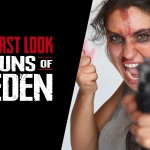 First Look: On Set of "Guns of Eden"