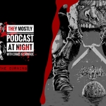 They Mostly Podcast at Night: The Burning