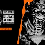 They Mostly Podcast at Night: Pumpkinhead