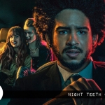 Netflix and Chills: Night Teeth (2021)