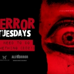 Terror Tuesdays: We Need to do Something (2021)