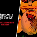 Nashville Film Fest: Graveyard Shift Short Films
