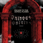 Ominous Origins: Escape to the Astral Planes