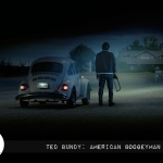 TED BUNDY: AMERICAN BOOGEYMAN (2021)