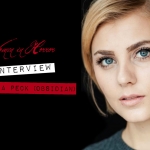 Interview with Olivia Peck, Star of "Obsidian"