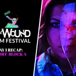 AxWound Film Fest 2021: Day 1 Recap