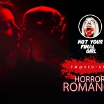 Not Your Final Girl: F#@ked-Up Horror Romance