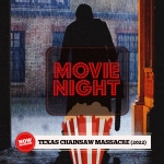 Movie Night: Texas Chainsaw Massacre (2022)