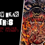 Now Hear This: We're Wolves ("Evil Things")