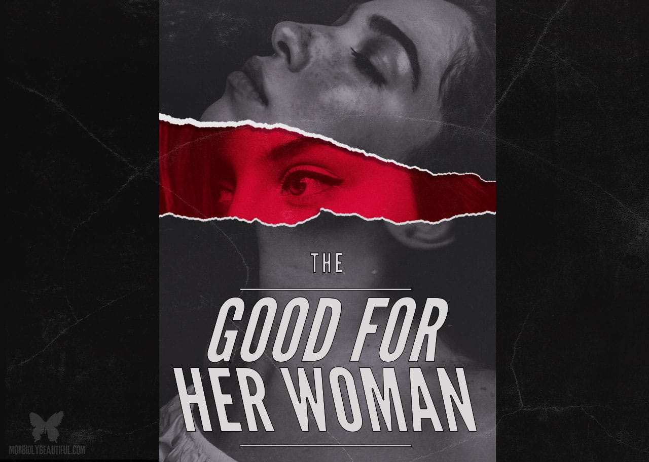 The Good for Her Woman