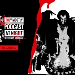 They Mostly Podcast at Night: Blacula Blacula