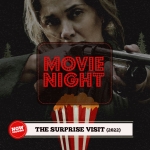 Movie Night: The Surprise Visit (2022)