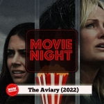 Movie Night: The Aviary (2022)