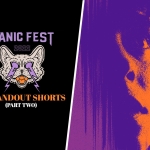 Panic Fest 2022: 10 Standout Shorts (Part 2)