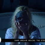 Panic Fest: Dawn Breaks Behind the Eyes (2021)