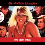 All-American Spookshow: Hot Chili (1985)