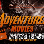 Adventures in Movies: Pumpkinhead w/ Doug Wicker