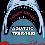 Summer Sizzlers: Top 10 Aquatic Terrors!