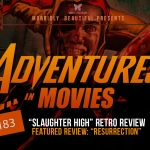 Adventures in Movies: Slaughter High/Resurrection