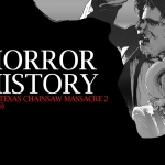 Horror History: The Texas Chainsaw Massacre 2