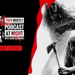 They Mostly Podcast at Night: Prey