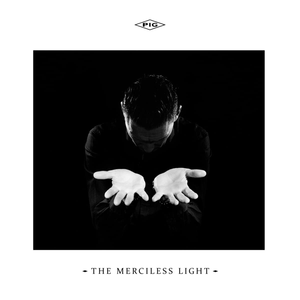 Pig-The-Merciless-Light