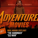 Adventures in Movies: The Harbinger/Old Man