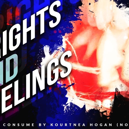 Frights and Feelings: Consume by Kourtnea Hogan