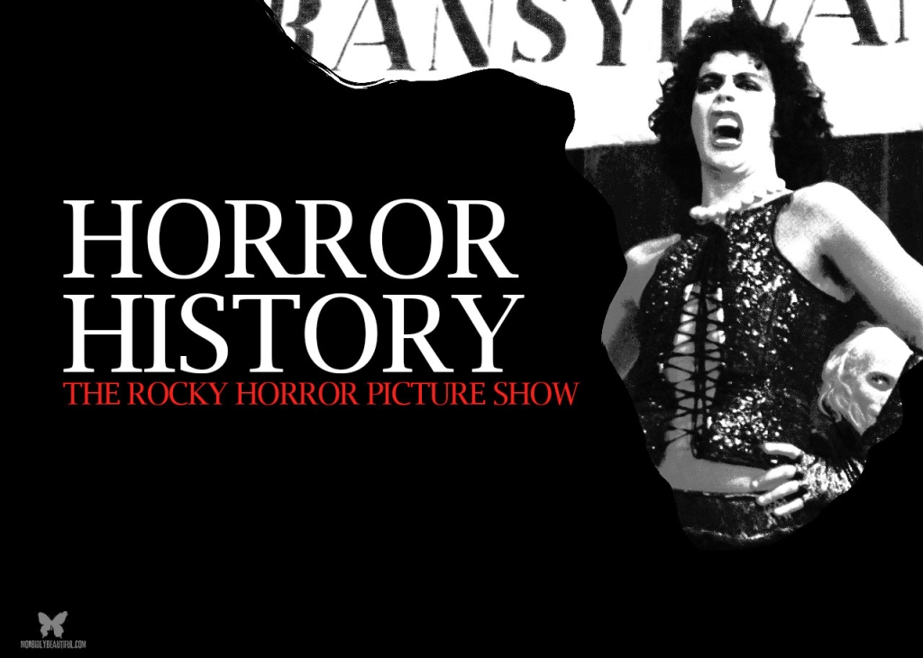 Horror History The Rocky Horror Picture Show Morbidly Beautiful