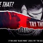 If you like “The Black Phone”, try “The Caller”