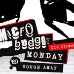 Microbudget Monday: Gouge Away (2022)
