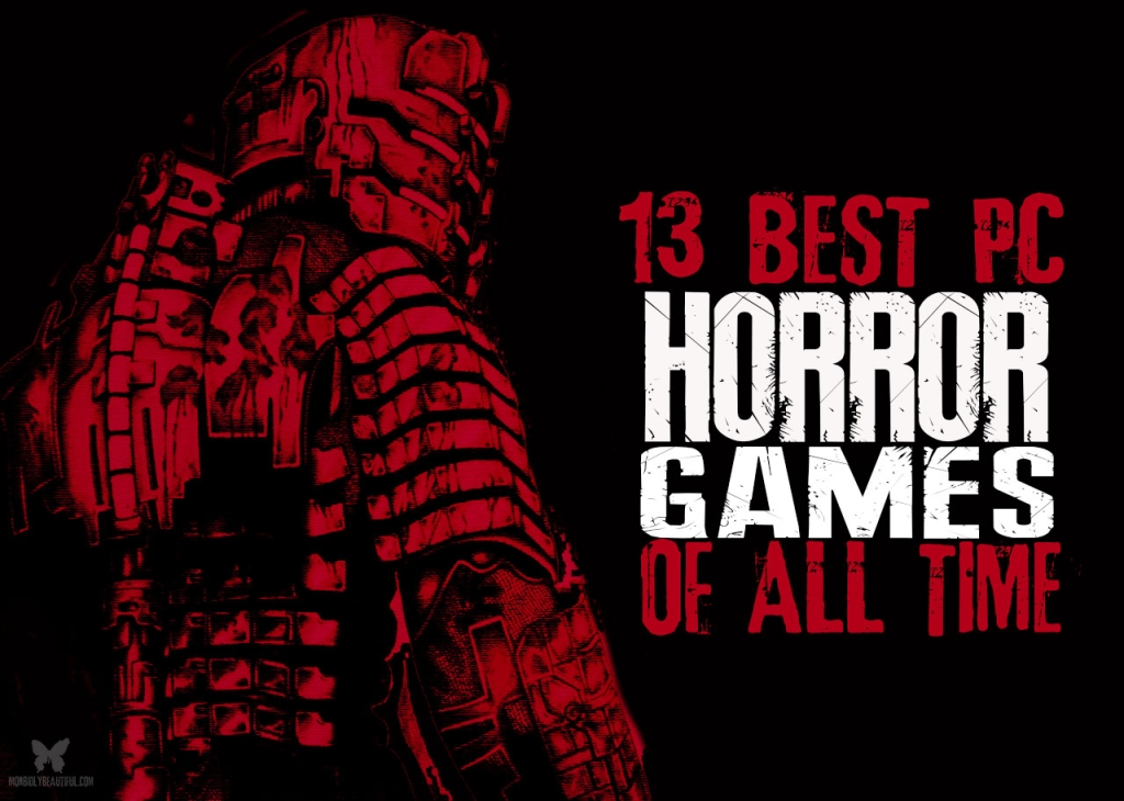 13 Best PC Horror Games of All Time Morbidly Beautiful