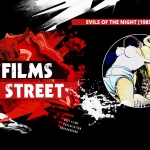 The Films of F Street: Evils of the Night (1985)