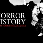 Horror History: Bram Stoker’s Dracula