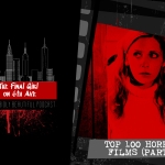 Final Girl on 6th Ave: Top 100 Horror Films (Part 1)